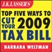 J.K. Lasser's Top Five Ways to Cut Your 2009 Tax Bill