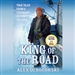 King of the Road: True Tales from a Legendary Ice Road Trucker