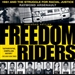 Freedom Riders: 1961 and the Struggle for Racial Justice