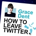 How to Leave Twitter