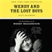 Wendy and the Lost Boys
