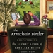 The Armchair Birder: Discovering the Secret Lives of Familiar Birds