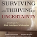 Surviving and Thriving in Uncertainty