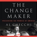 The Change Maker: Preserving the Promise of America