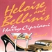 Heloise and Bellinis: A Novel