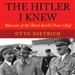 The Hitler I Knew: Memoirs of the Third Reich's Press Chief