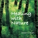 Healing with Nature