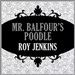 Mr. Balfour's Poodle