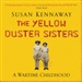 The Yellow Duster Sisters: A Wartime Childhood