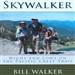 Skywalker: Highs and Lows on the Pacific Crest Trail