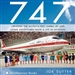 747: Creating the World's First Jumbo Jet and Other Adventures from a Life in Aviation