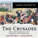 A Brief History of the Crusades