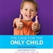 The Case for the Only Child: Your Essential Guide