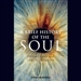 A Brief History of the Soul