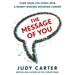 The Message of You