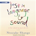 Lost in Language and Sound