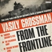 Vasily Grossman from the Front Line