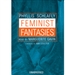 Feminist Fantasies