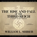 The Rise and Fall of the Third Reich: A History of Nazi Germany