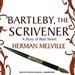 Bartleby, the Scrivener: A Story of Wall Street