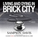 Living and Dying in Brick City