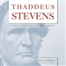 Thaddeus Stevens: Nineteenth-Century Egalitarian