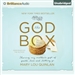 The God Box: Sharing My Mother's Gift of Faith, Love, and Letting Go