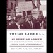 Tough Liberal: Albert Shanker and the Battles Over Schools, Unions, Race, and Democracy