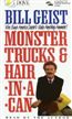 Monster Trucks and Hair-in-a-Can