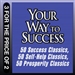 Your Way to Success