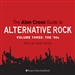 The Alan Cross Guide to Alternative Rock, Volume 3