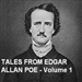 Tales from Edgar Allan Poe - Volume 1