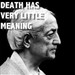 Death Has Very Little Meaning
