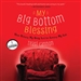 My Big Bottom Blessing