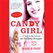 Candy Girl: A Year in the Life of an Unlikely Stripper