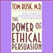 Power of Ethical Persuasion