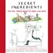 Secret Ingredients: The New Yorker Book of Food and Drink