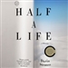 Half a Life: A Memoir