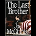 The Last Brother: The Rise and Fall of Teddy Kennedy