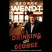Drinking with George: A Barstool Professional's Guide to Beer