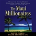 The Maui Millionaires