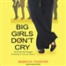 Big Girls Don't Cry