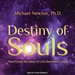 Destiny of Souls: New Case Studies of Life Between Lives