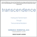 Transcendence: Healing and Transformation Through Transcendental Meditation