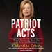 Patriot Acts: What Americans Must Do to Save the Republic