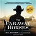 The Faraway Horses