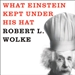 What Einstein Kept Under His Hat