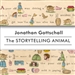 The Storytelling Animal: How Stories Make Us Human