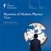 Mysteries of Modern Physics: Time