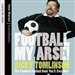 Football My Arse!: The Funniest Football Book You'll Ever Hear